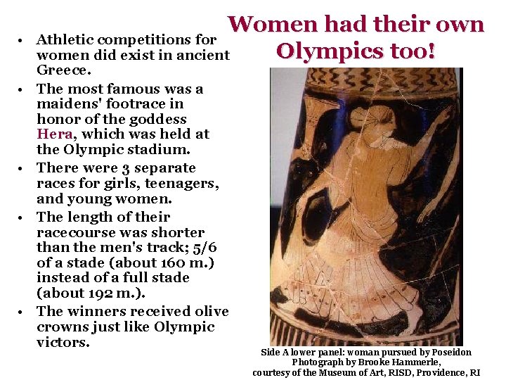  • • • Women had their own Athletic competitions for Olympics too! women