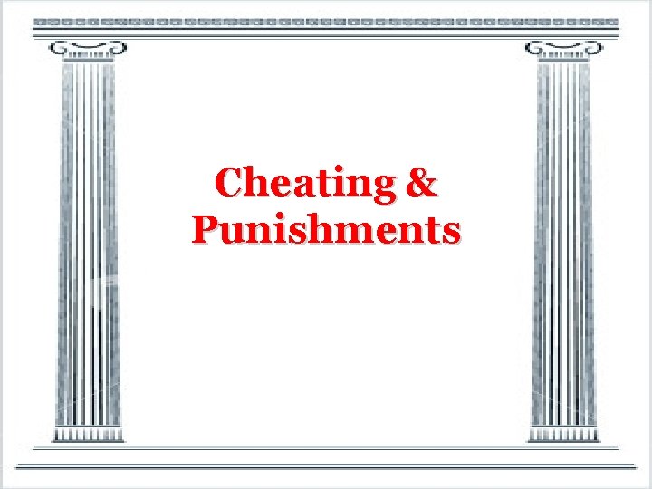 Cheating & Punishments 