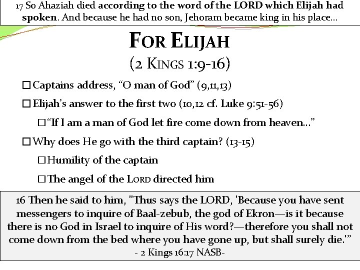 17 So Ahaziah died according to the word of the LORD which Elijah had