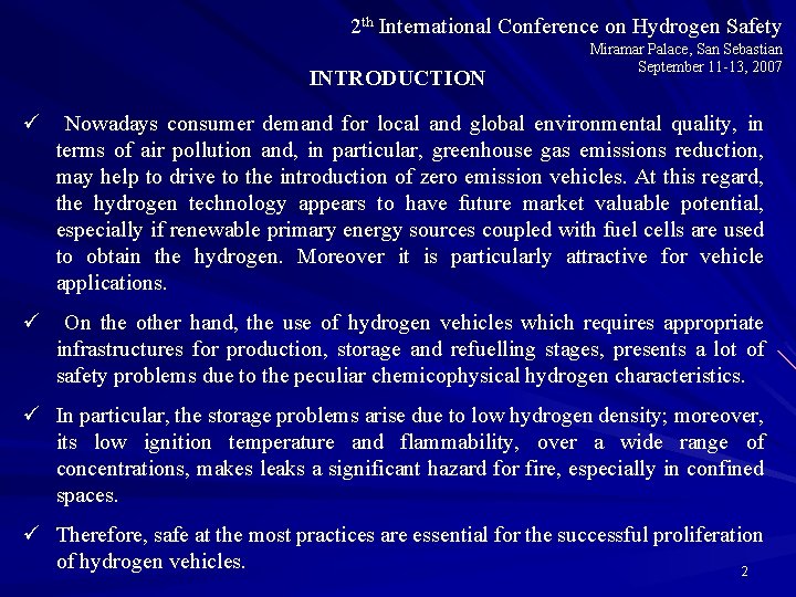 2 th International Conference on Hydrogen Safety INTRODUCTION Miramar Palace, San Sebastian September 11