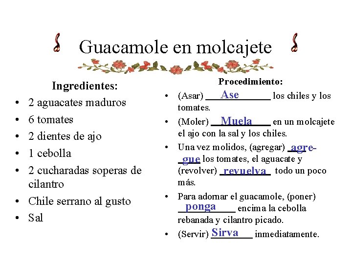 Guacamole en molcajete • • Ingredientes: 2 aguacates maduros 6 tomates 2 dientes de