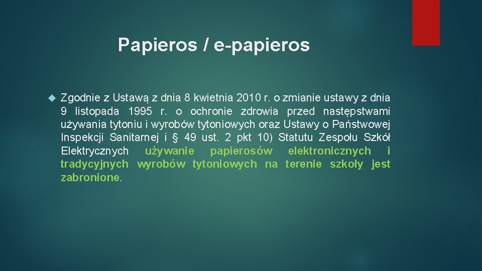 Papieros / e-papieros Zgodnie z Ustawą z dnia 8 kwietnia 2010 r. o zmianie