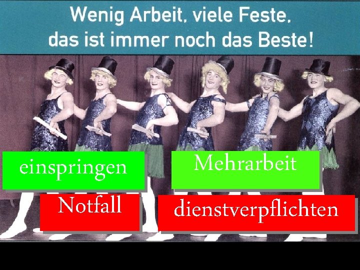 einspringen Notfall Mehrarbeit dienstverpflichten 