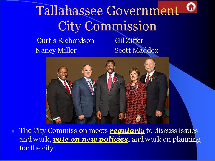 Tallahassee Government City Commission Curtis Richardson Nancy Miller ● Gil Ziffer Scott Maddox The