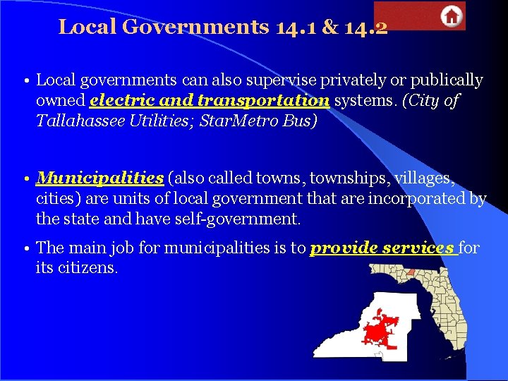 Local Governments 14. 1 & 14. 2 • Local governments can also supervise privately