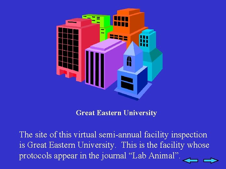 Great Eastern University The site of this virtual semi-annual facility inspection is Great Eastern