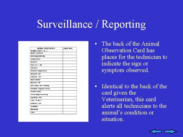 Surveillance / Reporting • The back of the Animal Observation Card has places for