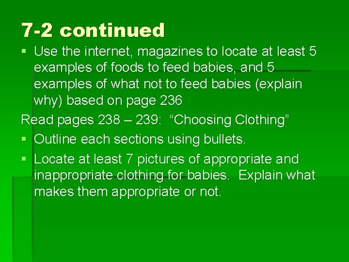 7 -2 continued § Use the internet, magazines to locate at least 5 examples