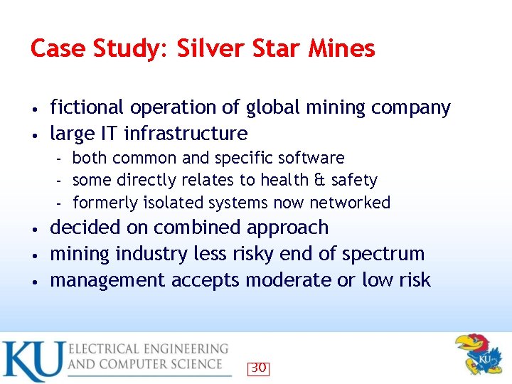 Case Study: Silver Star Mines fictional operation of global mining company • large IT