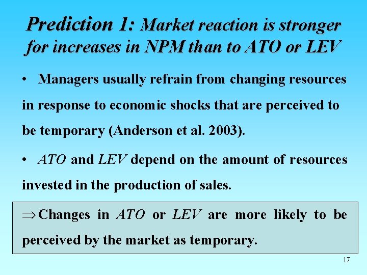 Prediction 1: Market reaction is stronger for increases in NPM than to ATO or Prediction 1: Market reaction is stronger for increases in NPM than to ATO or