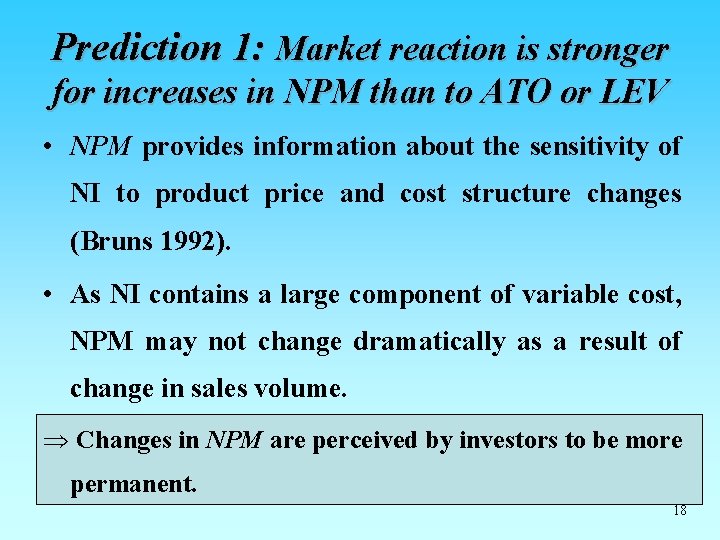 Prediction 1: Market reaction is stronger for increases in NPM than to ATO or Prediction 1: Market reaction is stronger for increases in NPM than to ATO or