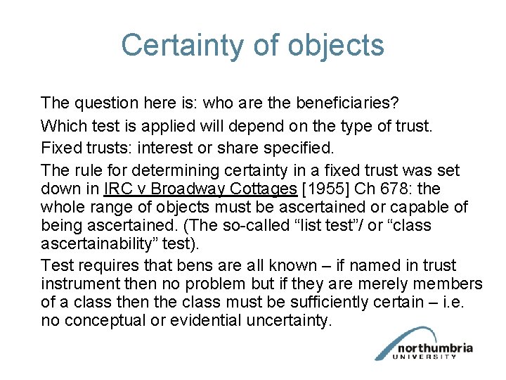 Certainty of objects The question here is: who are the beneficiaries? Which test is