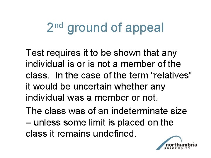 2 nd ground of appeal Test requires it to be shown that any individual