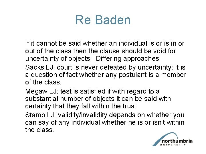 Re Baden If it cannot be said whether an individual is or is in