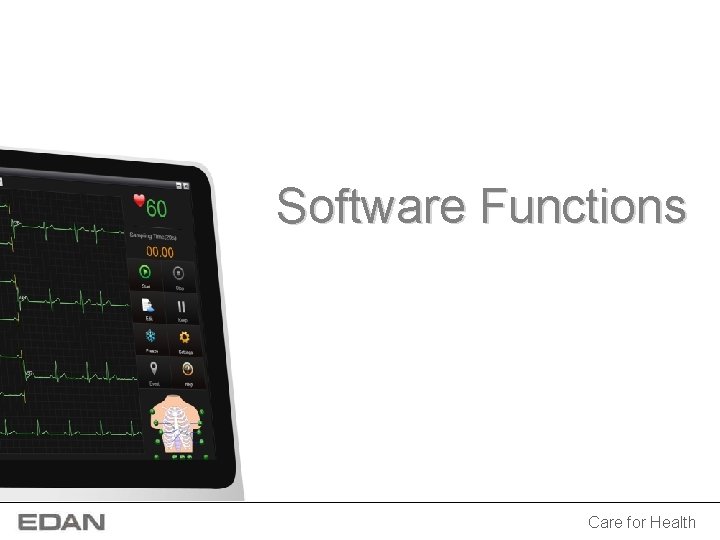 Software Functions Care for Health Software Functions Care for Health
