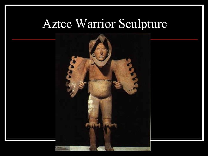 Aztec Warrior Sculpture 