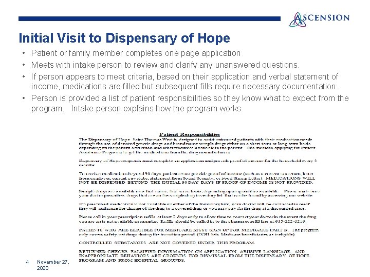 Initial Visit to Dispensary of Hope • Patient or family member completes one page