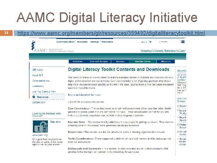 AAMC Digital Literacy Initiative 34 https: //www. aamc. org/members/gir/resources/359492/digitalliteracytoolkit. html 