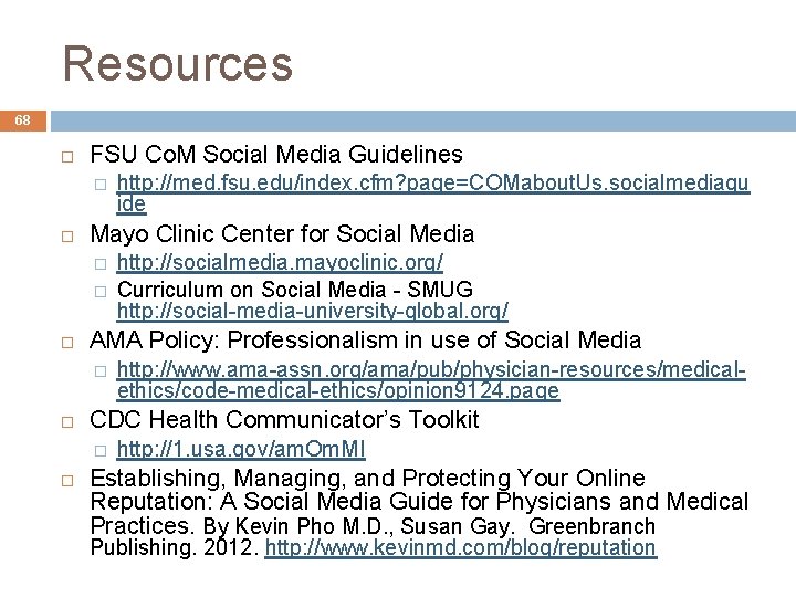 Resources 68 FSU Co. M Social Media Guidelines � Mayo Clinic Center for Social