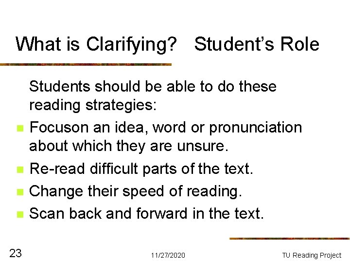 What is Clarifying? Student’s Role n n 23 Students should be able to do What is Clarifying? Student’s Role n n 23 Students should be able to do