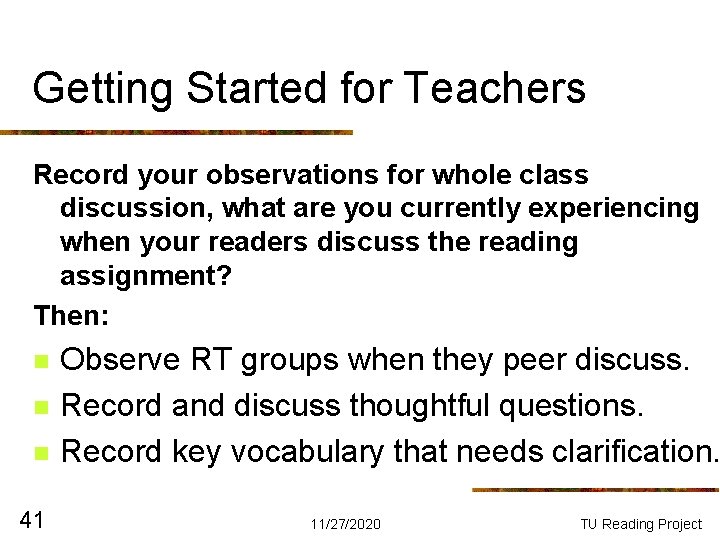 Getting Started for Teachers Record your observations for whole class discussion, what are you Getting Started for Teachers Record your observations for whole class discussion, what are you