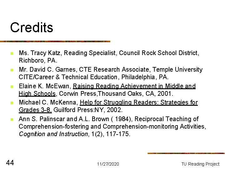 Credits n n n 44 Ms. Tracy Katz, Reading Specialist, Council Rock School District, Credits n n n 44 Ms. Tracy Katz, Reading Specialist, Council Rock School District,