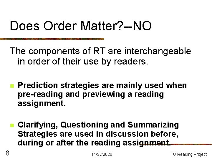 Does Order Matter? --NO The components of RT are interchangeable in order of their Does Order Matter? --NO The components of RT are interchangeable in order of their