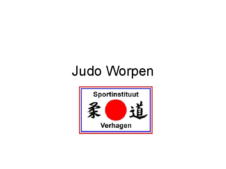 Judo Worpen 