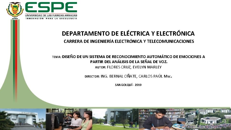 DEPARTAMENTO DE ELÉCTRICA Y ELECTRÓNICA CARRERA DE INGENIERÍA ELECTRÓNICA Y TELECOMUNICACIONES TEMA: DISEÑO DE