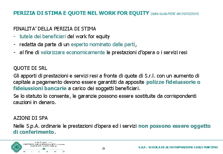 PERIZIA DI STIMA E QUOTE NEL WORK FOR EQUITY (dalla Guida MISE del 24/03/2014)
