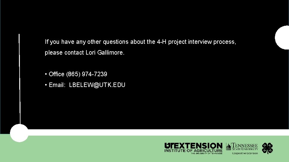 If you have any other questions about the 4 -H project interview process, please