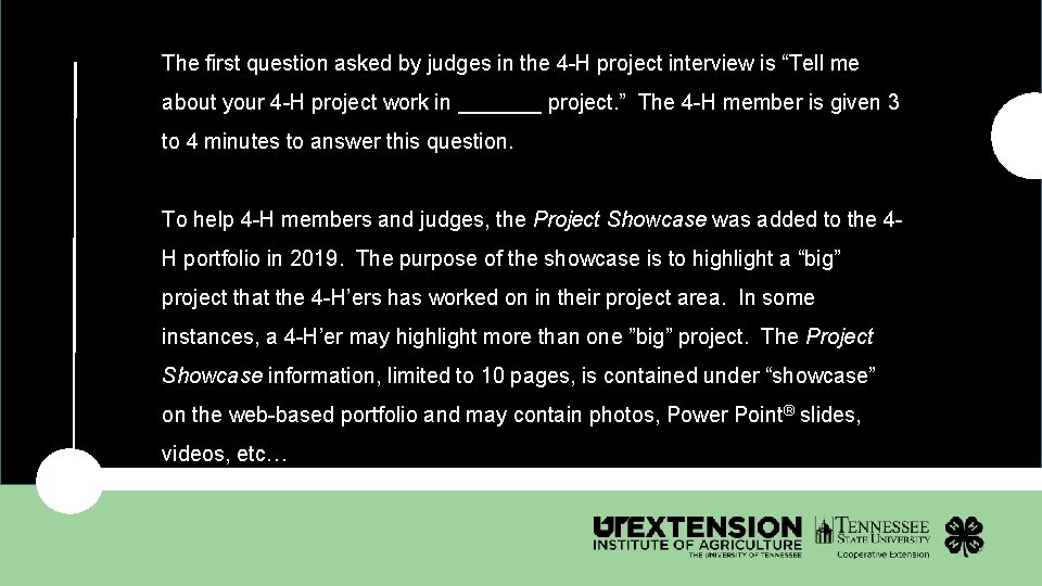 The first question asked by judges in the 4 -H project interview is “Tell