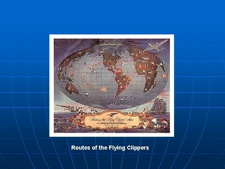 Routes of the Flying Clippers 