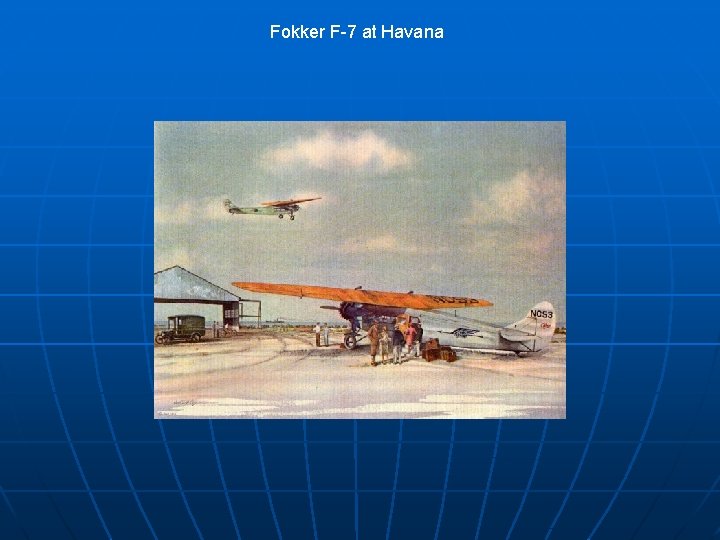 Fokker F-7 at Havana 