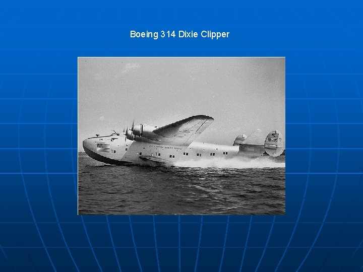 Boeing 314 Dixie Clipper 