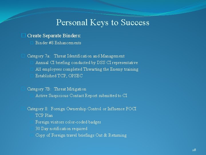Personal Keys to Success � Create Separate Binders: � Binder #8 Enhancements � Category
