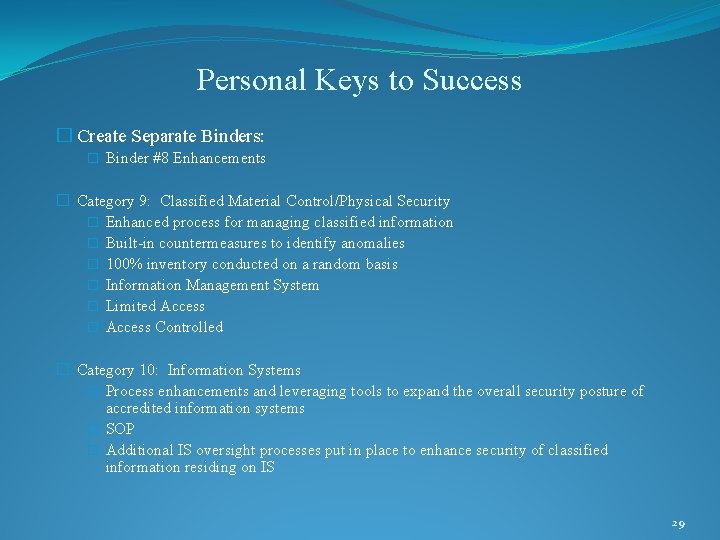 Personal Keys to Success � Create Separate Binders: � Binder #8 Enhancements � Category