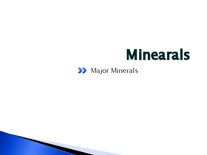 Minearals Major Minerals 