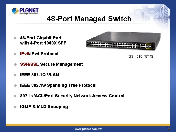 48 -Port Managed Switch u 48 -Port Gigabit Port with 4 -Port 1000 X 48 -Port Managed Switch u 48 -Port Gigabit Port with 4 -Port 1000 X