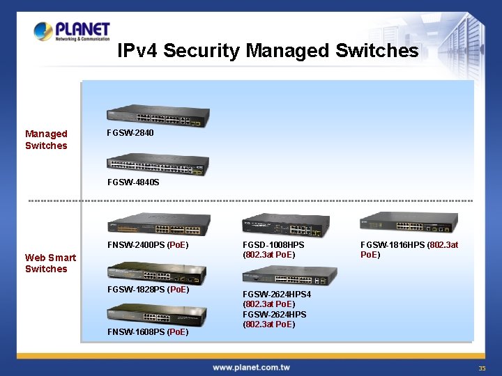 IPv 4 Security Managed Switches FGSW-2840 FGSW-4840 S FNSW-2400 PS (Po. E) Web Smart IPv 4 Security Managed Switches FGSW-2840 FGSW-4840 S FNSW-2400 PS (Po. E) Web Smart