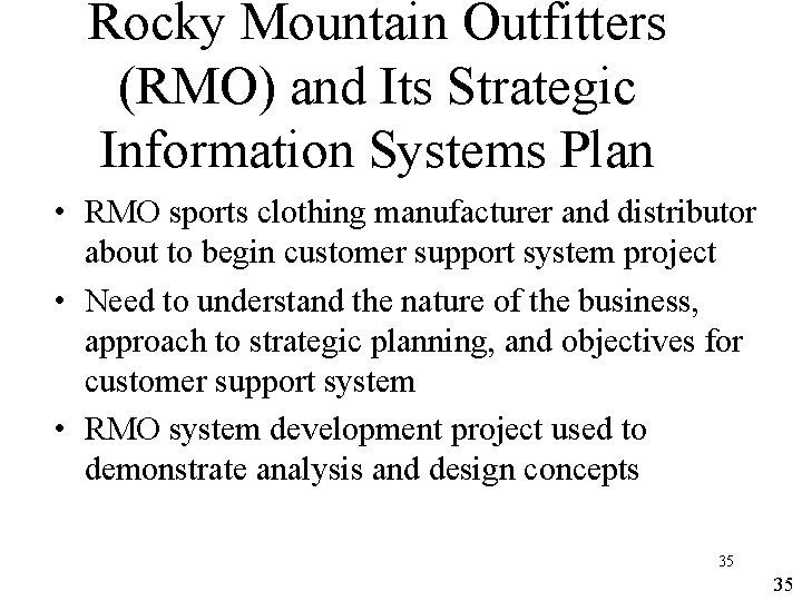 Rocky Mountain Outfitters (RMO) and Its Strategic Information Systems Plan • RMO sports clothing Rocky Mountain Outfitters (RMO) and Its Strategic Information Systems Plan • RMO sports clothing