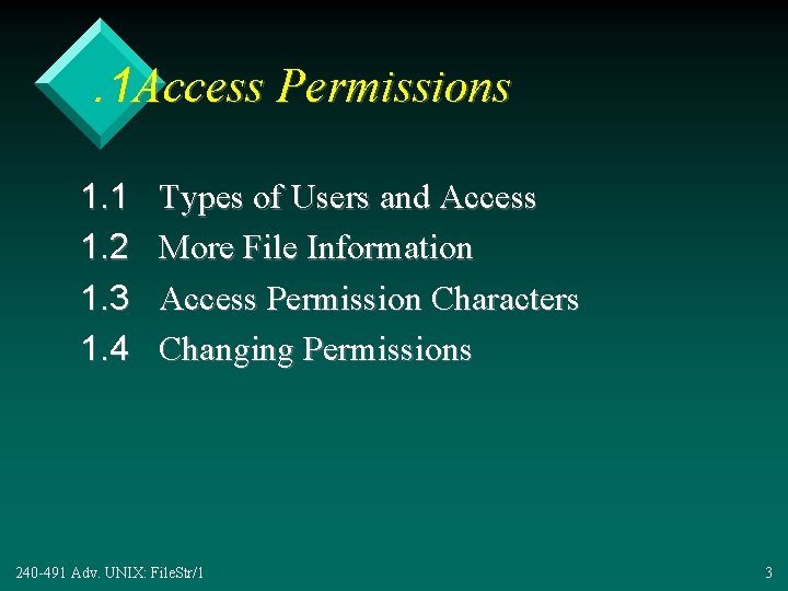 . 1 Access Permissions 1. 1 1. 2 1. 3 1. 4 Types of