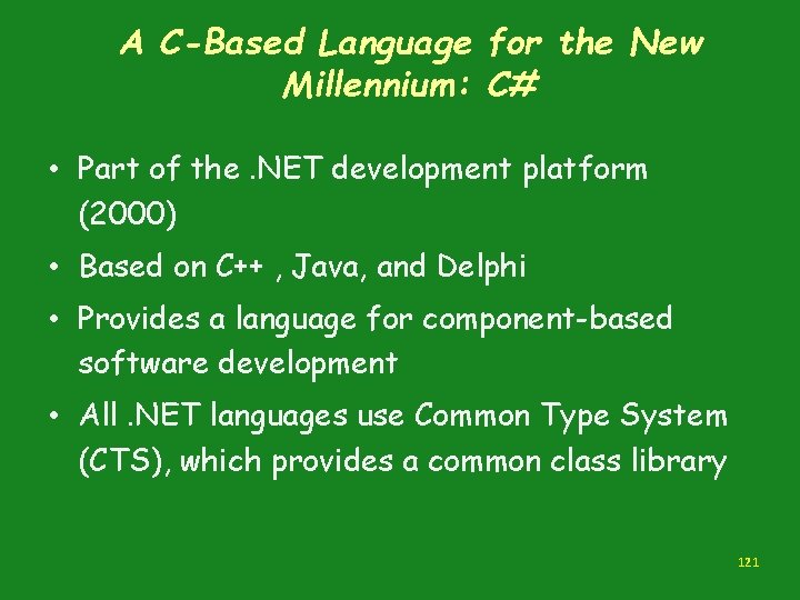 A C-Based Language for the New Millennium: C# • Part of the. NET development A C-Based Language for the New Millennium: C# • Part of the. NET development