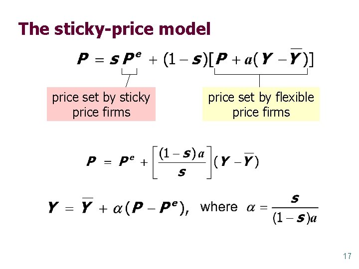 The sticky-price model price set by sticky price firms price set by flexible price