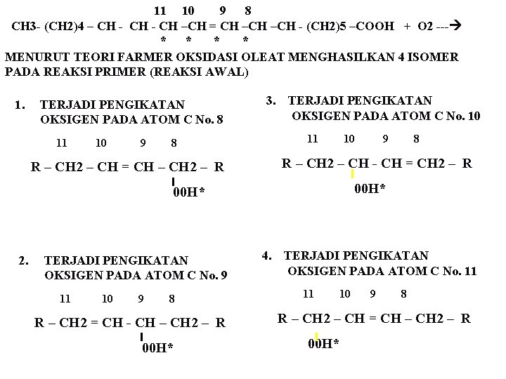 11 10 9 8 CH 3 - (CH 2)4 – CH - CH –CH