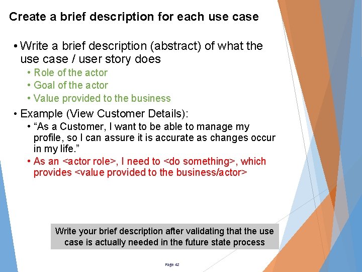 Create a brief description for each use case • Write a brief description (abstract)