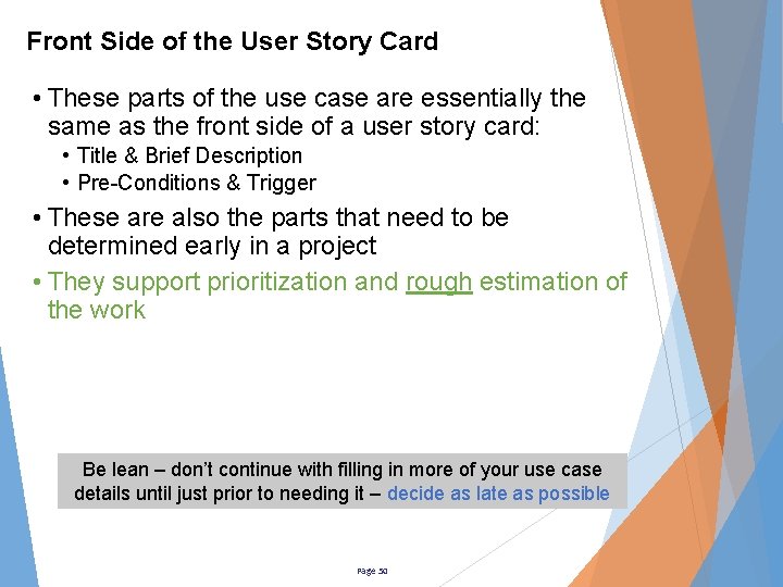 Front Side of the User Story Card • These parts of the use case