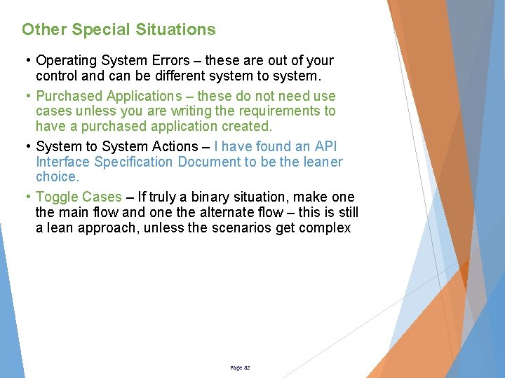 Other Special Situations • Operating System Errors – these are out of your control