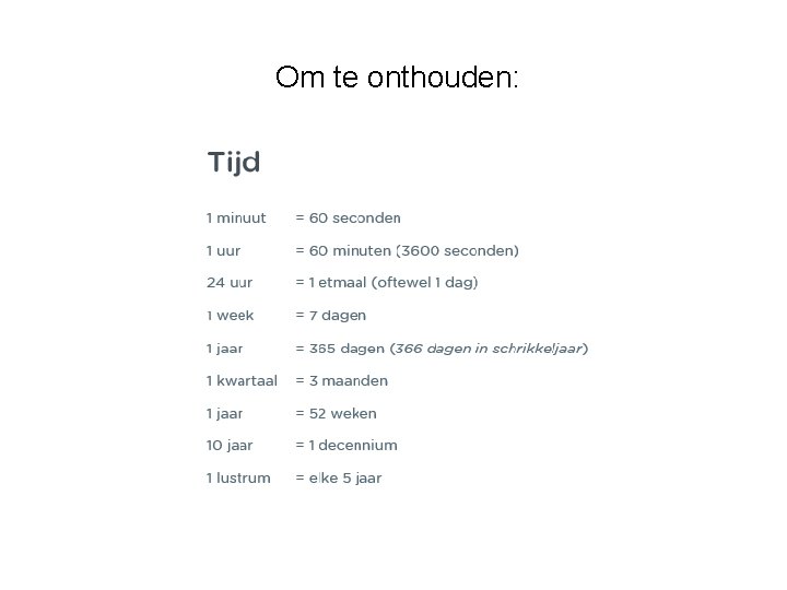 Om te onthouden: 