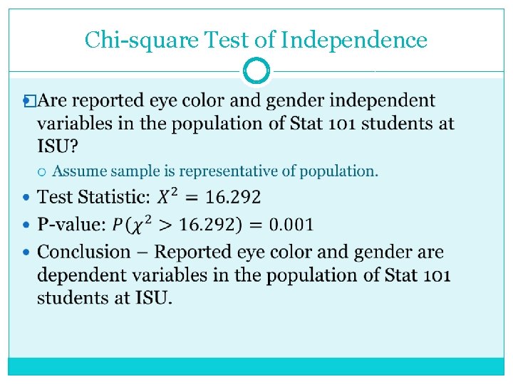 Chi-square Test of Independence � 